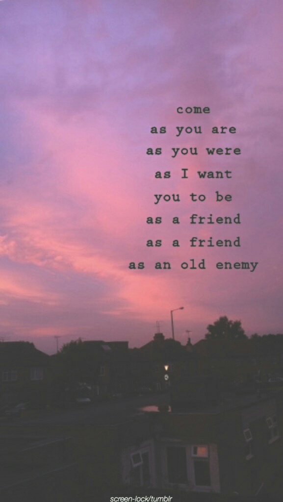 Quote And Come As You Are Image - Come As You Are Phone - HD Wallpaper 