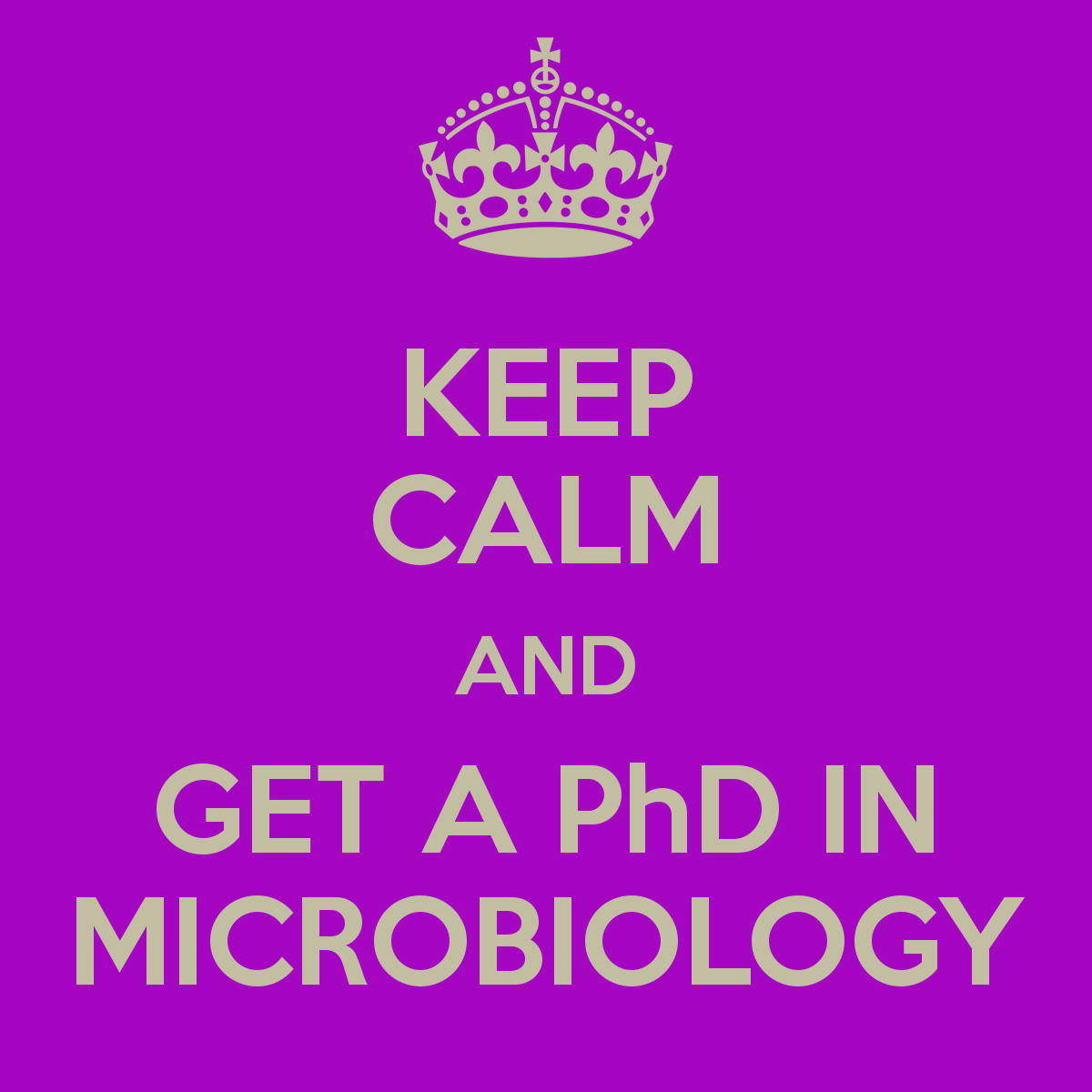 Keep Calm And Get A Phd In Microbiology - Graphic Design - HD Wallpaper 