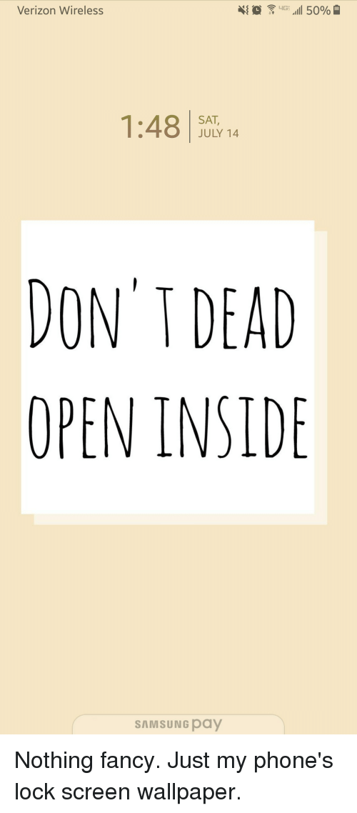 Verizon, Fancy, And Samsung - Don T Open My Phone - HD Wallpaper 