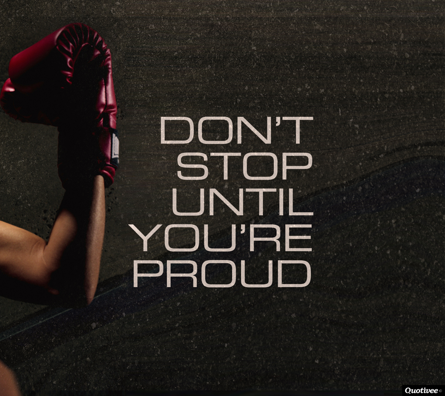 Don T 
stop 
you Re 
f)roljd 
quotivee - Don T Stop Until You Re Proud Hd Iphone - HD Wallpaper 