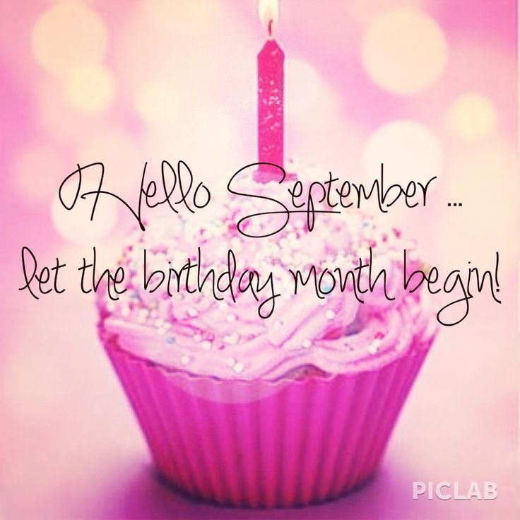 Hello September, Let The Birthday Month Begin - September The Best Month - HD Wallpaper 