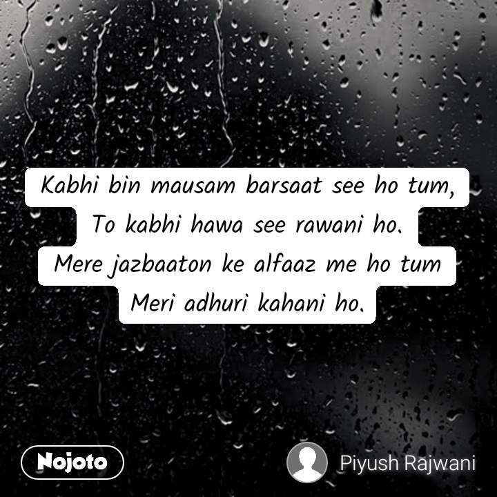 Kabhi Bin Mausam Barsaat See Ho Tum, to Kabhi Hawa You Are Correct
