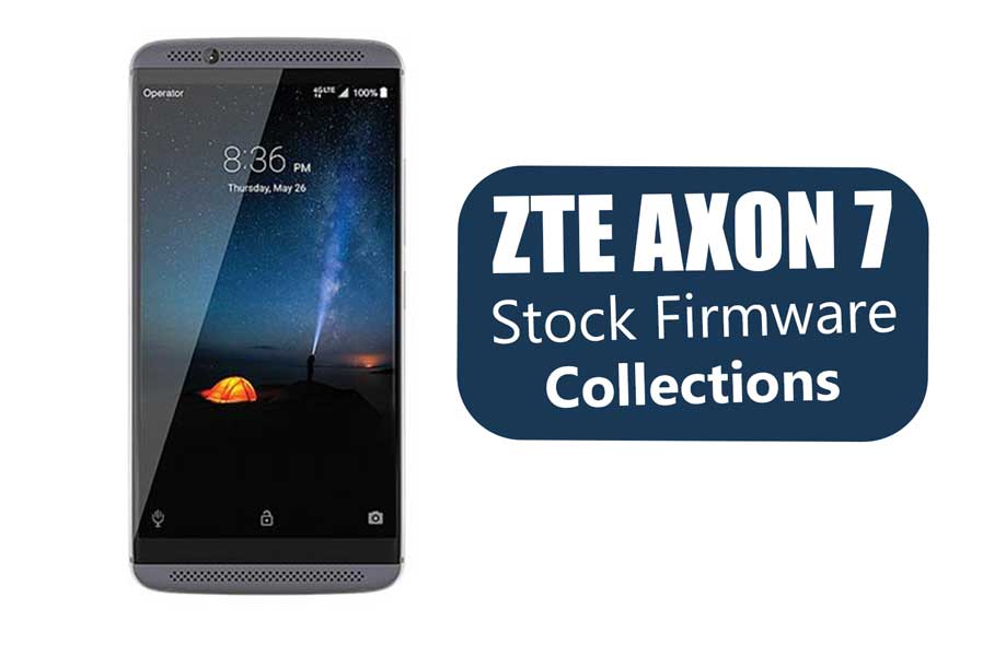 Zte Axon 7 Stock Firmware Collections - Samsung Galaxy - HD Wallpaper 