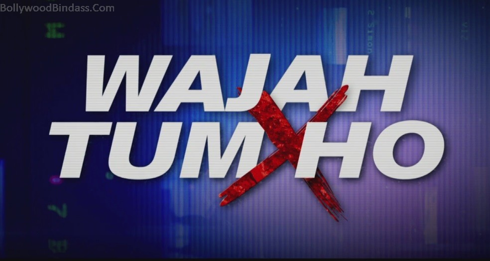 Wajah Tum Ho Movie Poster - Wajah Tum Ho Write - HD Wallpaper 