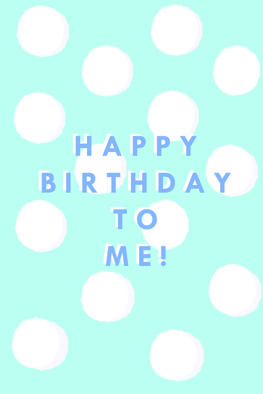 Iphone Wallpaper, Quote, And Quotes Image - Happy Birthday To Me Wallpaper Iphone - HD Wallpaper 