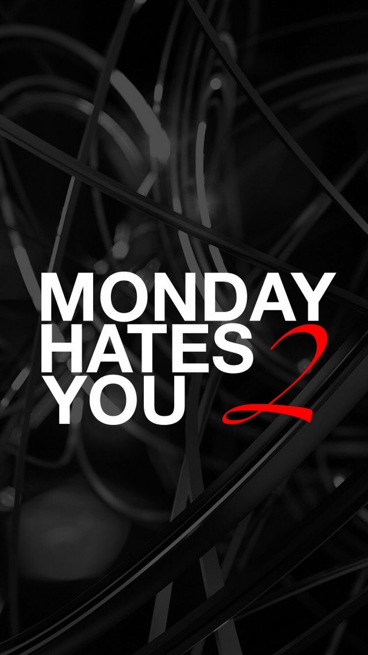 Monday Hates You Too - HD Wallpaper 