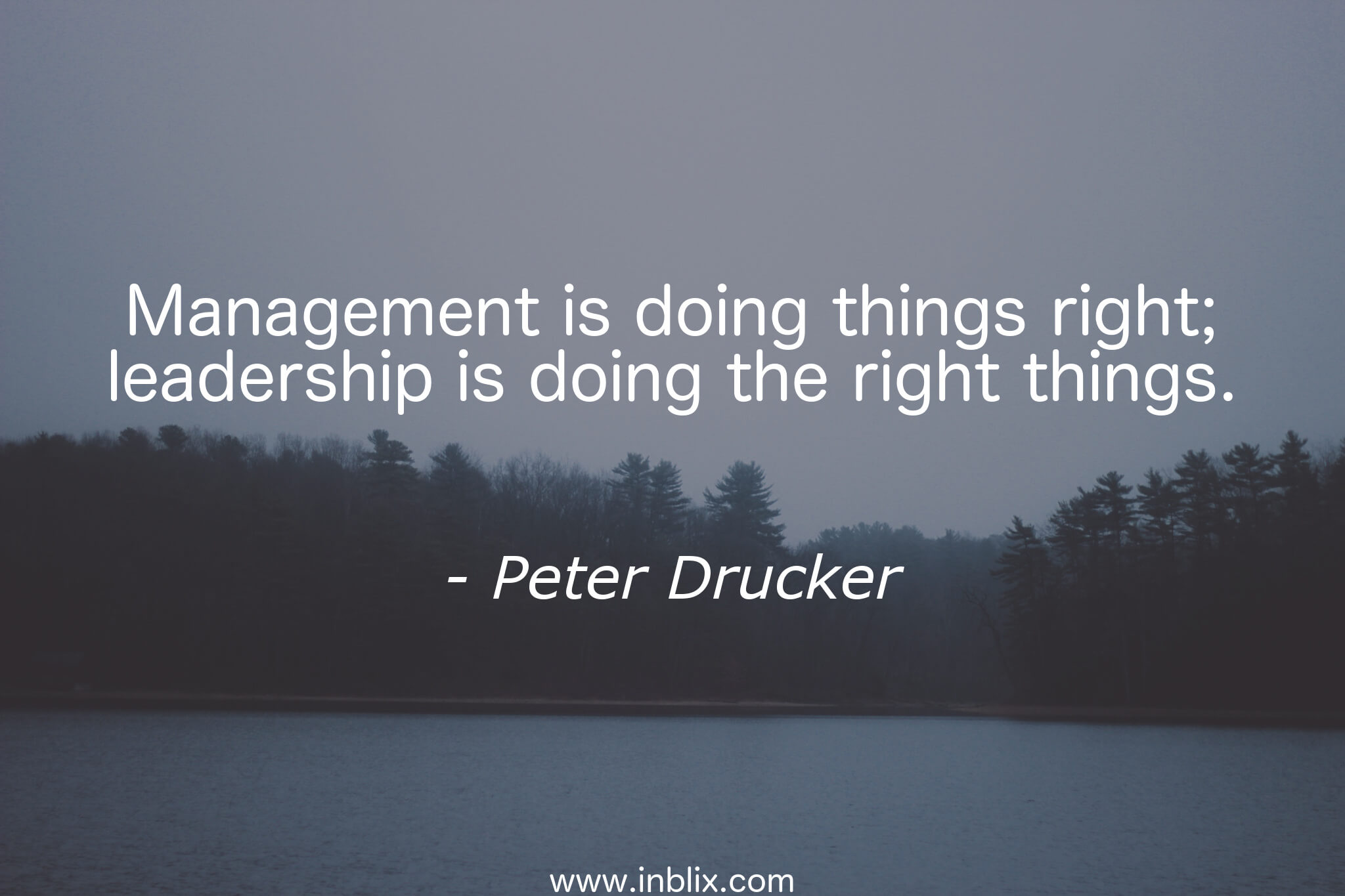 Management Is Doing Things Right - Leadership Is Doing The Right Things - HD Wallpaper 