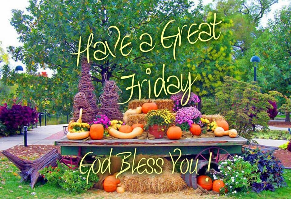 Have A Great Friday, God Bless You - Have A Great Friday Fall - HD Wallpaper 