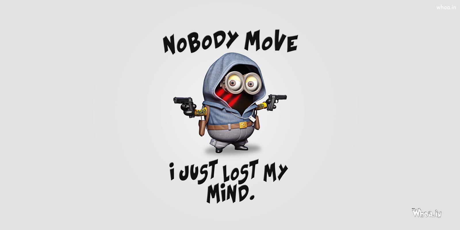 Minions Family In Despicable Me 2 Hd Wallpaper - Nobody Move I Just Lost My Mind - HD Wallpaper 