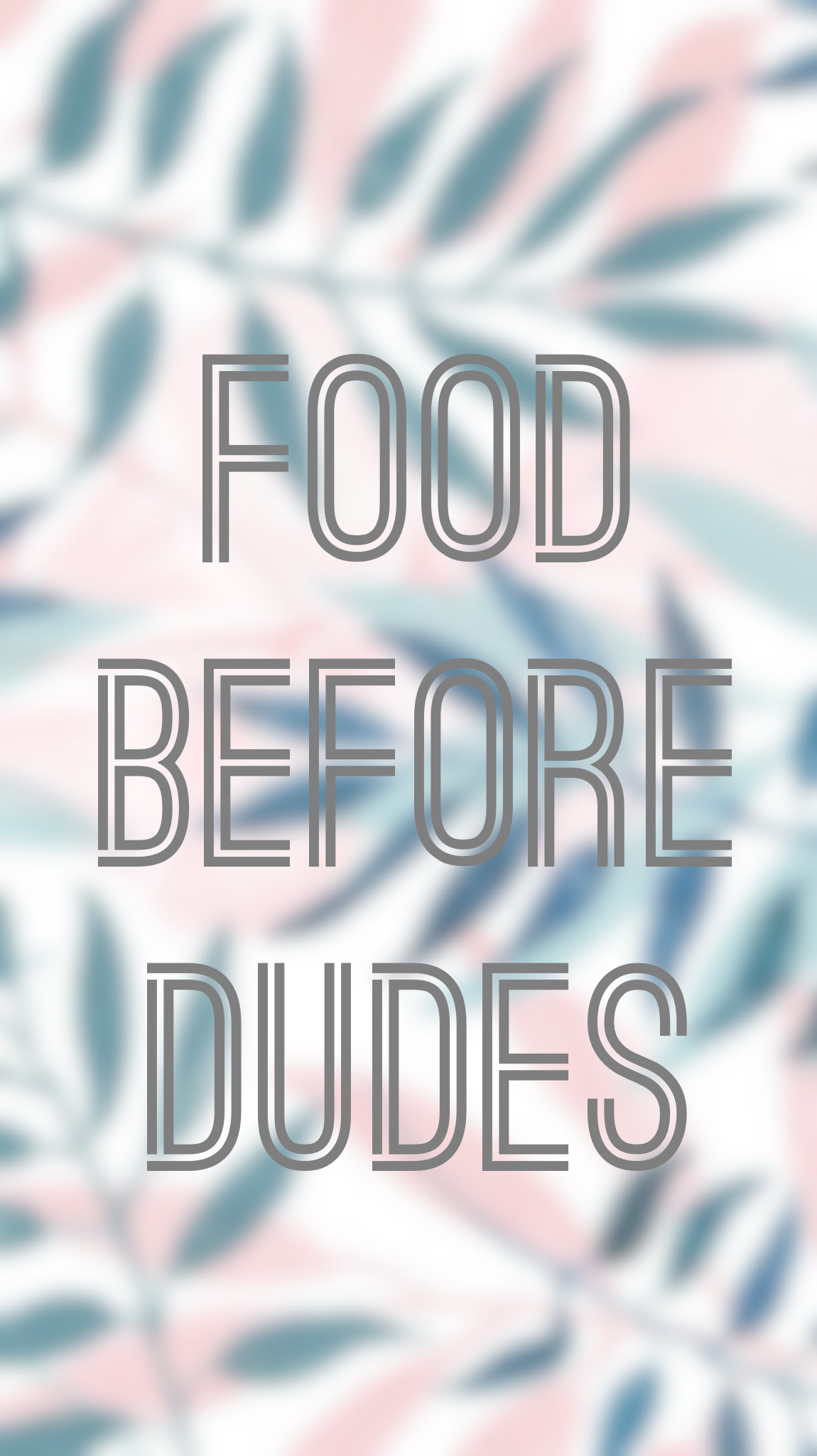 Food Before Dude Quote - HD Wallpaper 