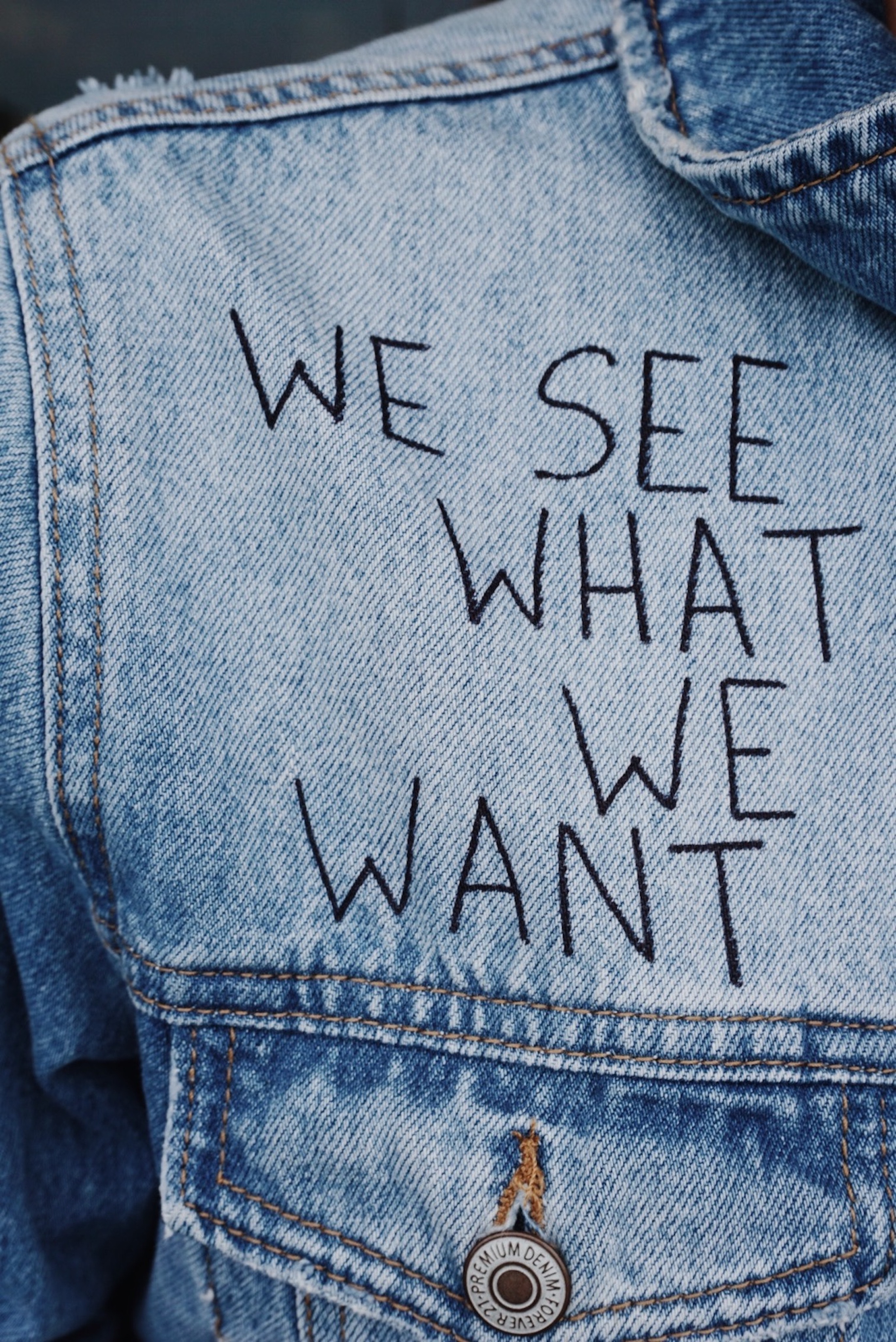 We See What We Want Jeans - HD Wallpaper 