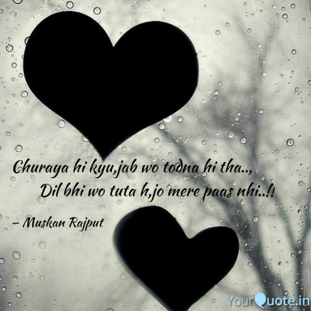 Churaya Hi Kyu Jab Wo Todna Hi Tha Dil Bhi Wo Tuta - Churaya Hi Kyu Jab Todna Hi Tha - HD Wallpaper 
