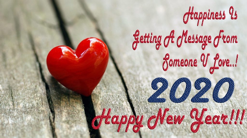 Happiness Is Getting A Message From Someone U Love - New Year 2020 Wishes Love - HD Wallpaper 