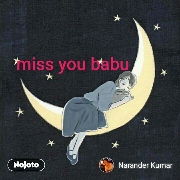 Miss You Babu - Durmiendo Con La Luna - HD Wallpaper 