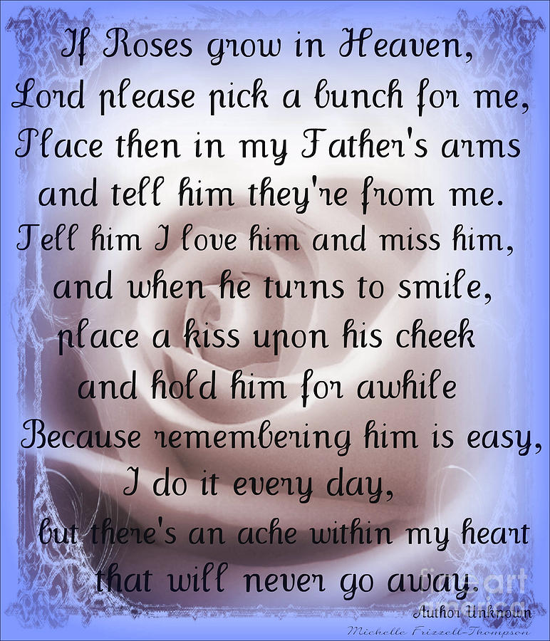 If Roses Grow In Heaven Father Photograph If Roses - Remember My Dad Poems  - 772x900 Wallpaper 