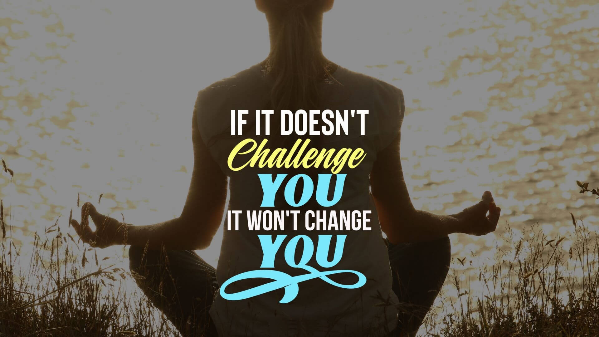 Best Life Challenges Wallpaper Top Inspirational Challenge If It