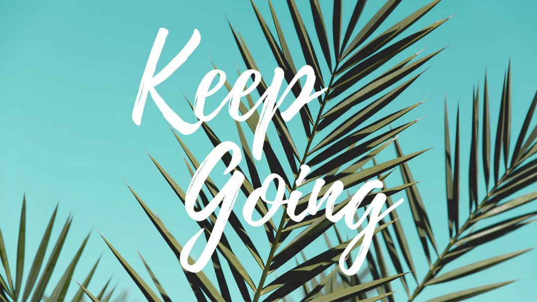 Positive Aesthetic Laptop - Desktop Wallpaper Keep Going - HD Wallpaper 