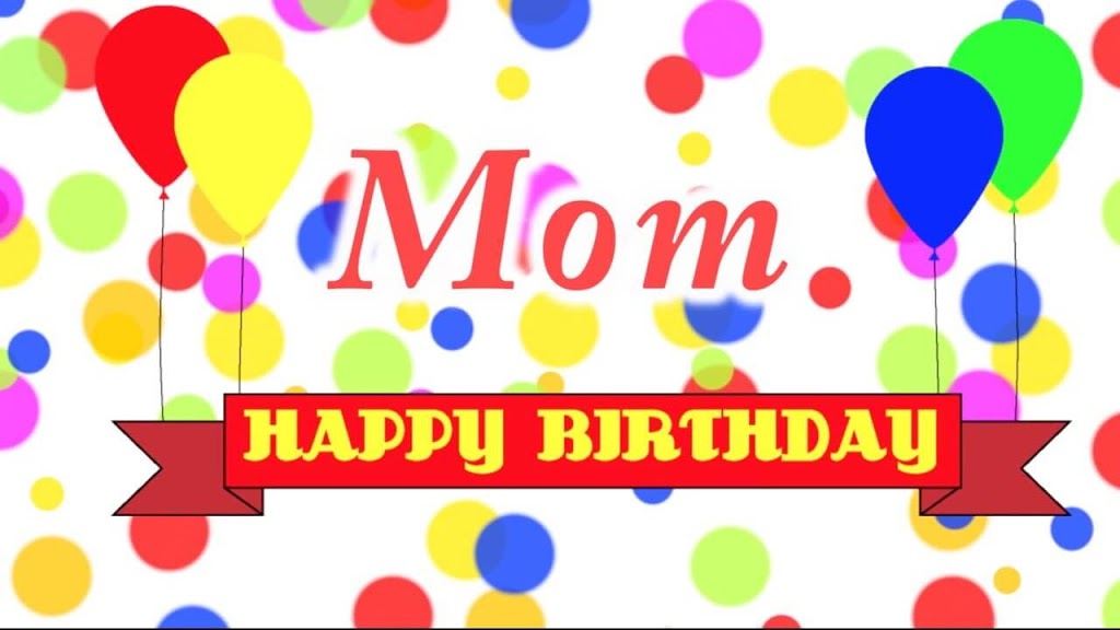Happy Birthday Mom - Happy Birthday Mom Song - HD Wallpaper 