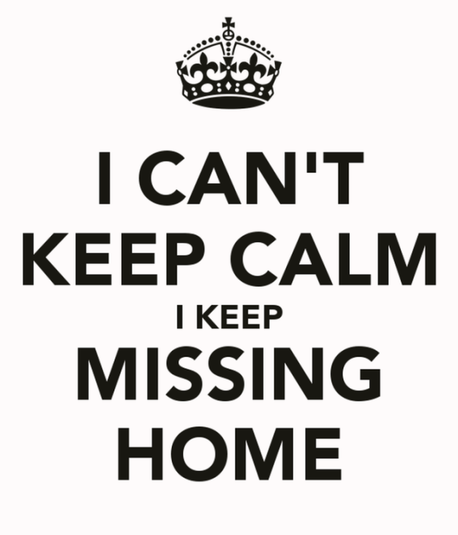 I Can T Keep Calm Missing Home - Missing Home Badly Quotes - HD Wallpaper 