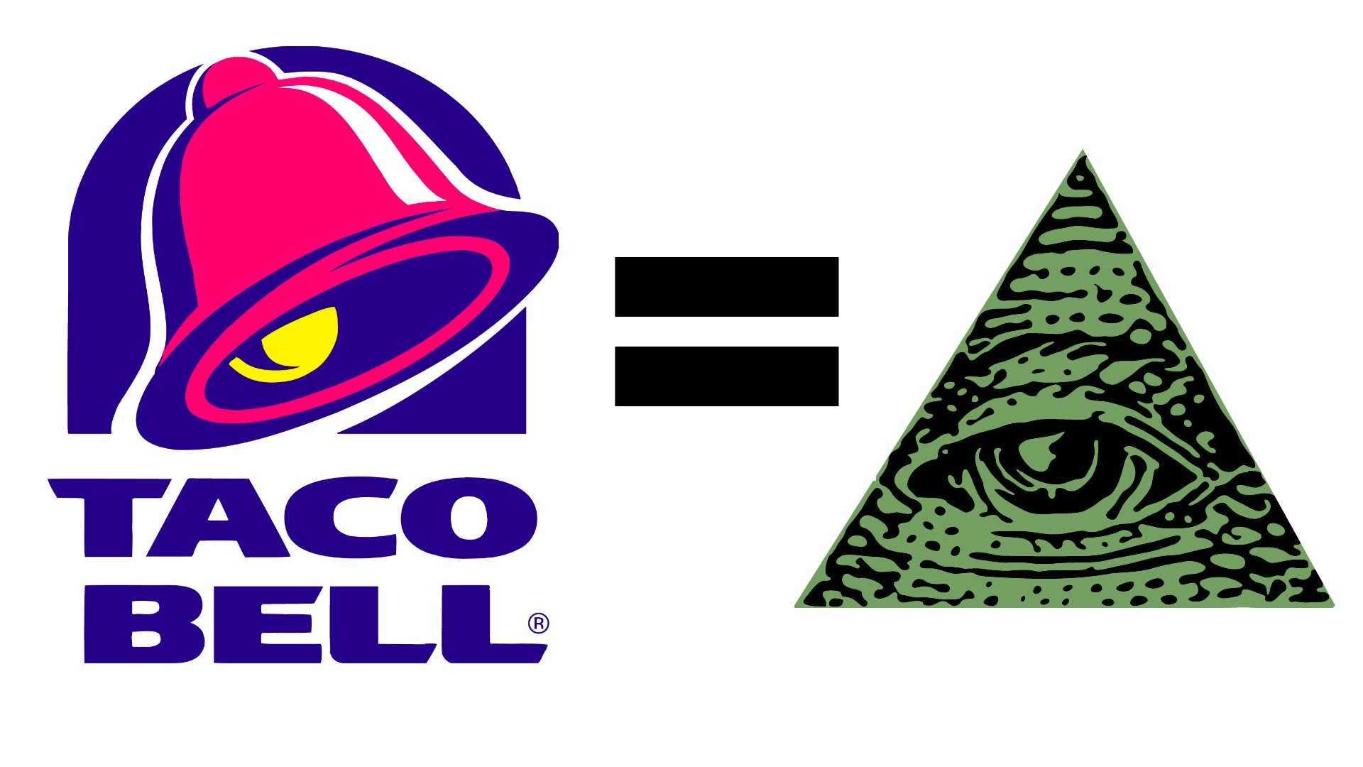 You Have Done It, Ou Just Spent $100 On Taco Bell Congrats, - Taco Bell Illuminati - HD Wallpaper 