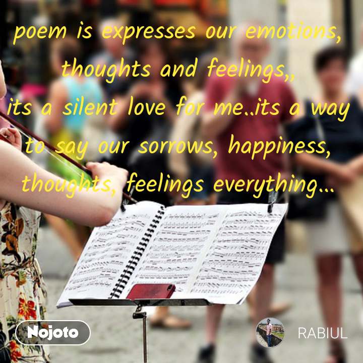 Poem Is Expresses Our Emotions, Thoughts And Feelings,,
its - Music - HD Wallpaper 