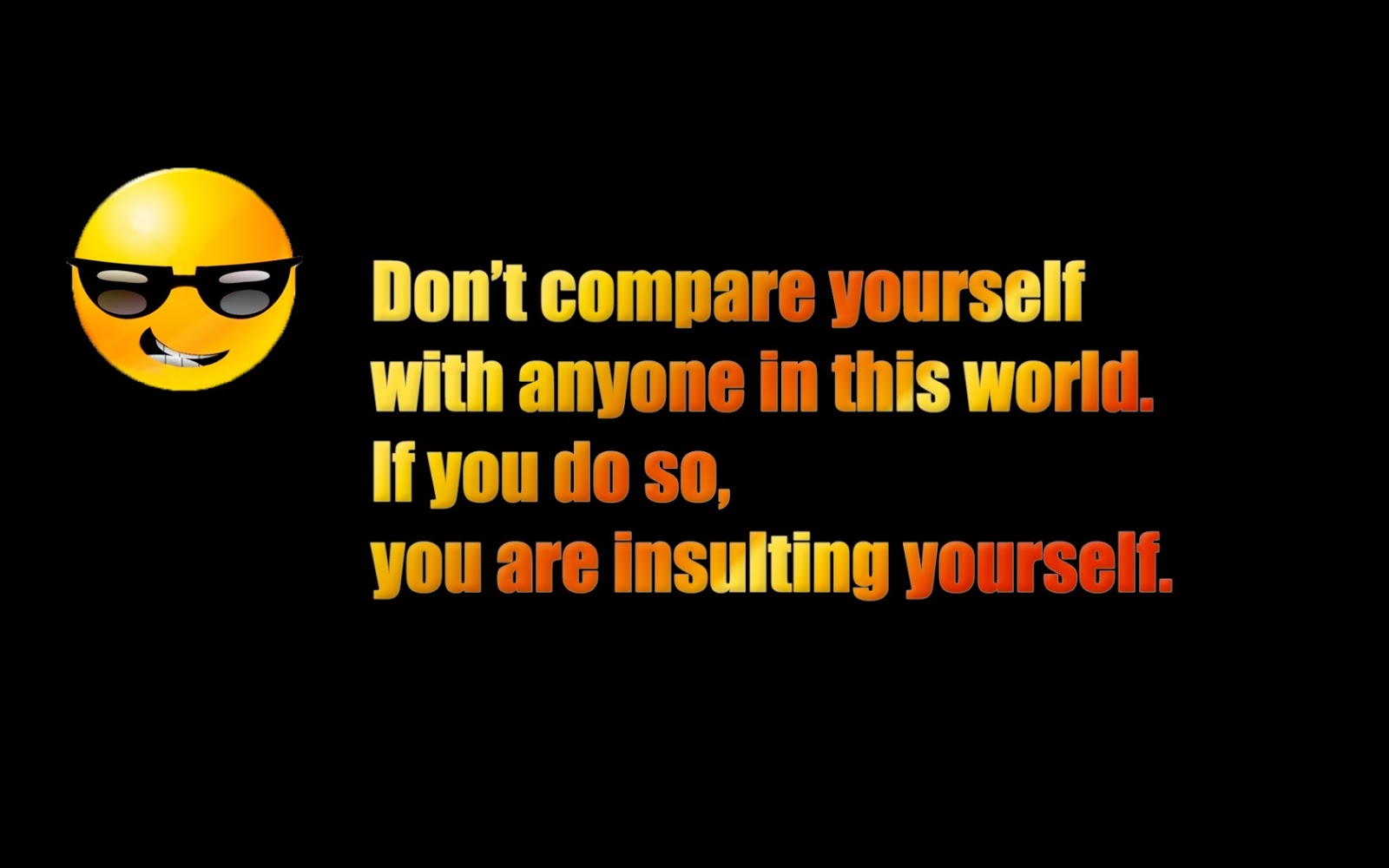 Meaningful Quotes - Don T Compare Yourself With Anyone - HD Wallpaper 
