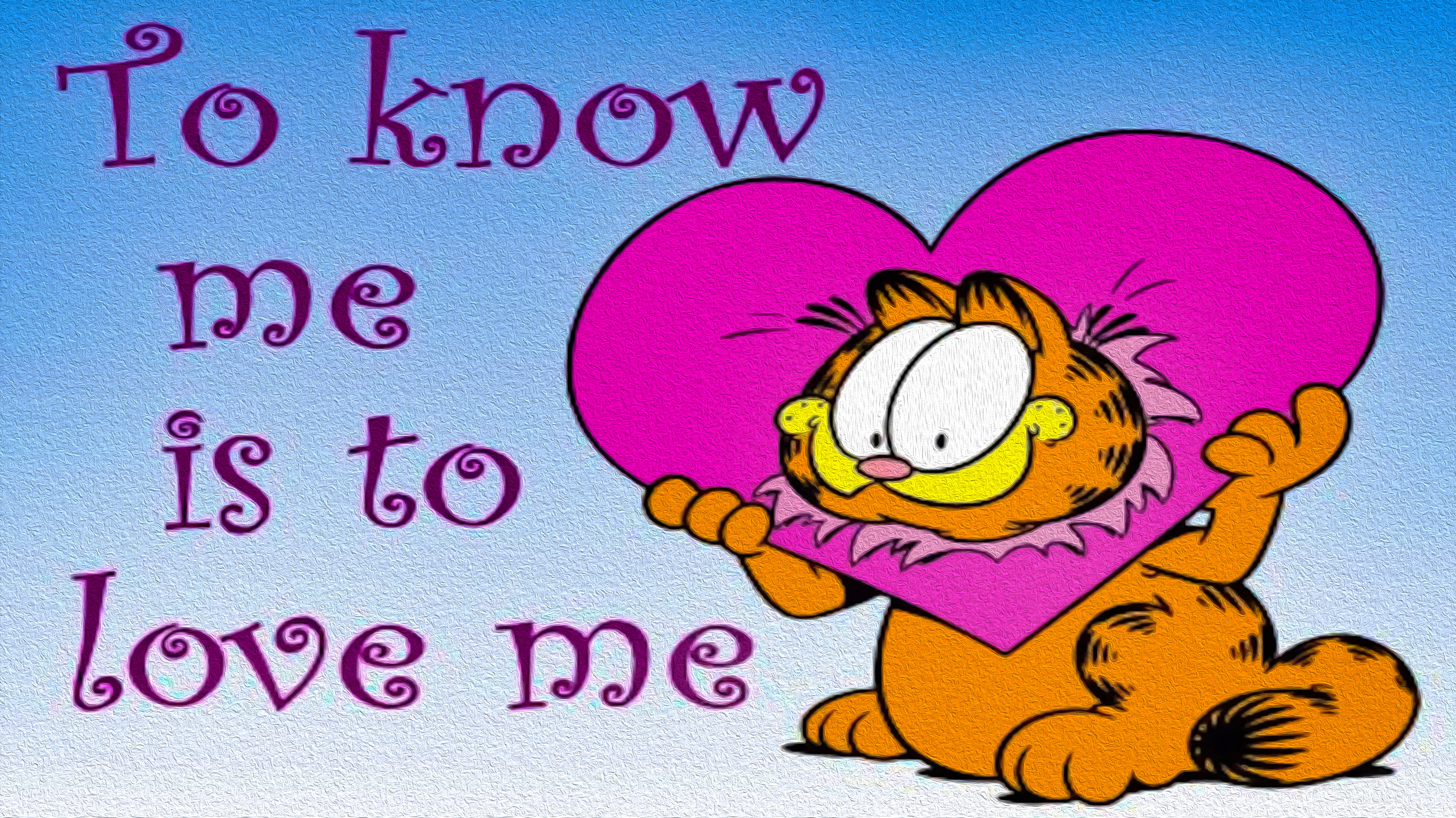 Know Me Is To Love Me Garfield - HD Wallpaper 