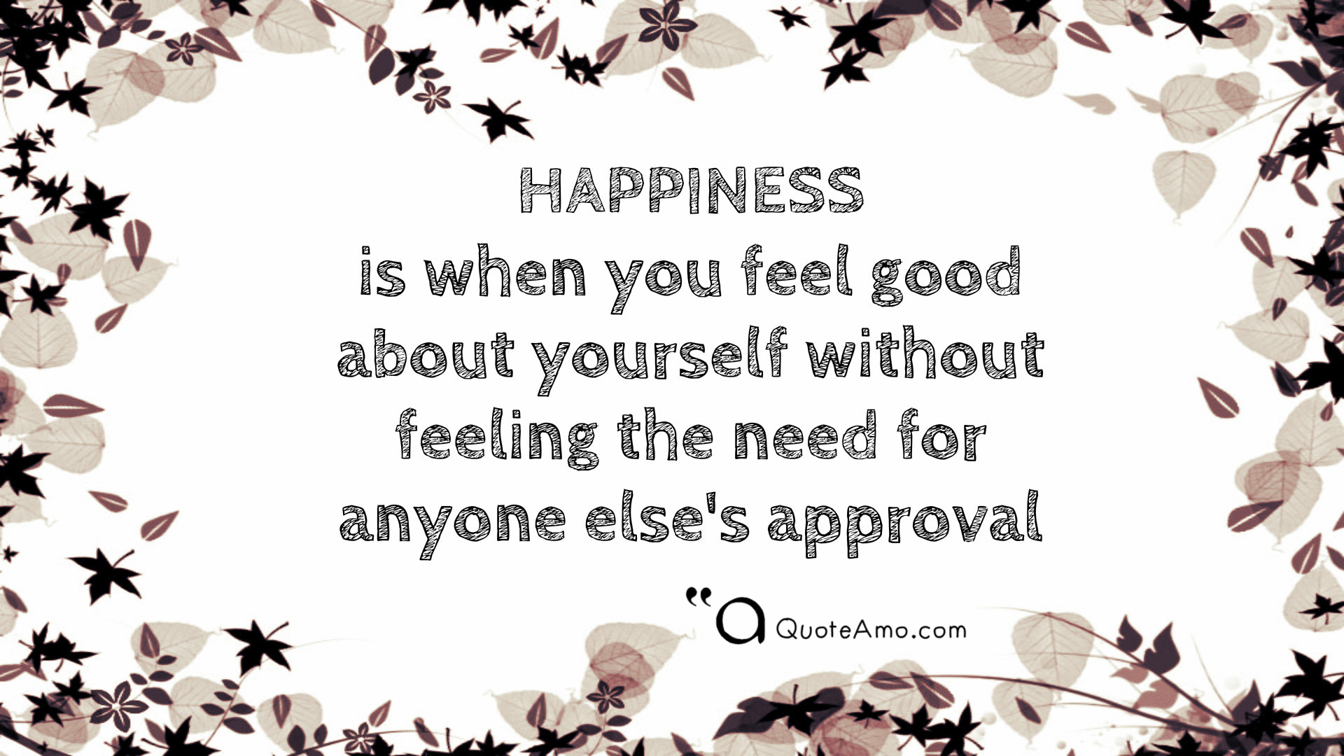 Feeling of happiness. Happy Motivation quote.
