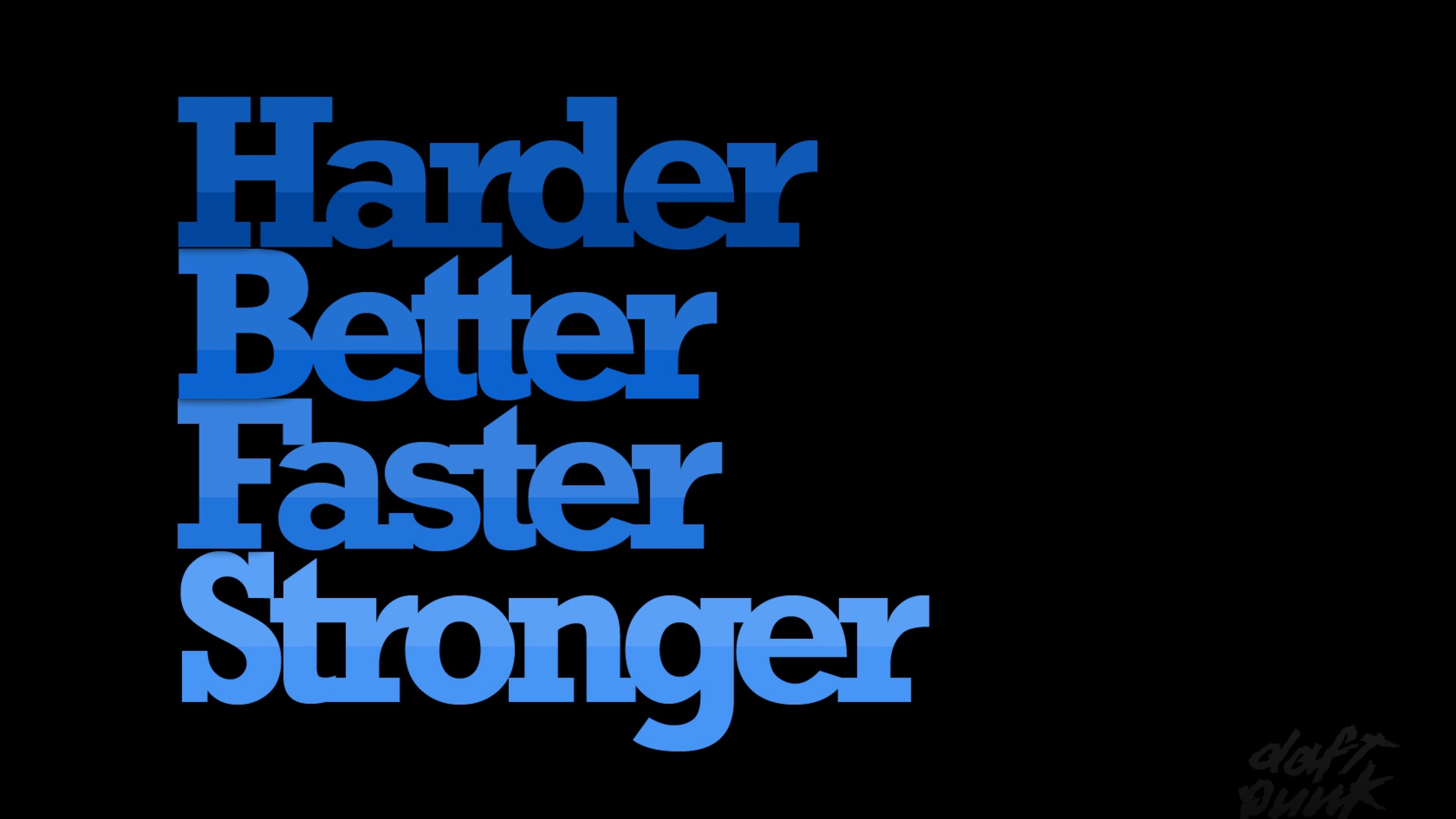 Better Faster Stronger - HD Wallpaper 