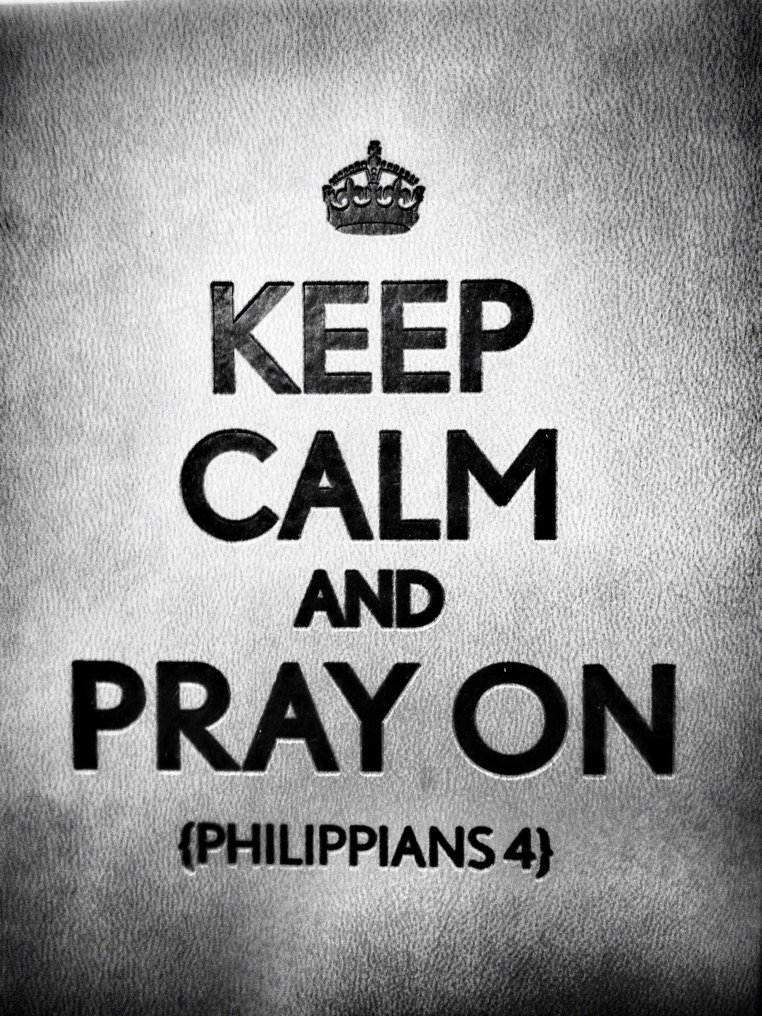Keep Calm And Pray - HD Wallpaper 