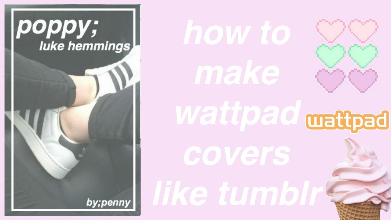 Make Aesthetic Wattpad Covers - HD Wallpaper 
