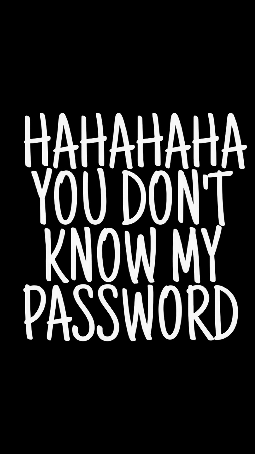 Password Wallpaper - U Cant Unlock My Phone - HD Wallpaper 