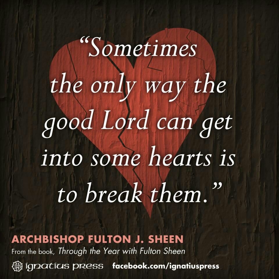 Broken Hearts - Fulton Sheen Quotes Heart - HD Wallpaper 