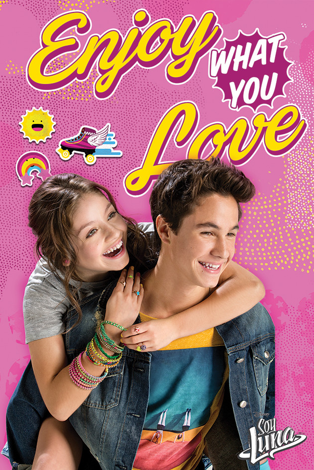 Enjoy What You Love Poster - Soy Luna Season 1 - HD Wallpaper 