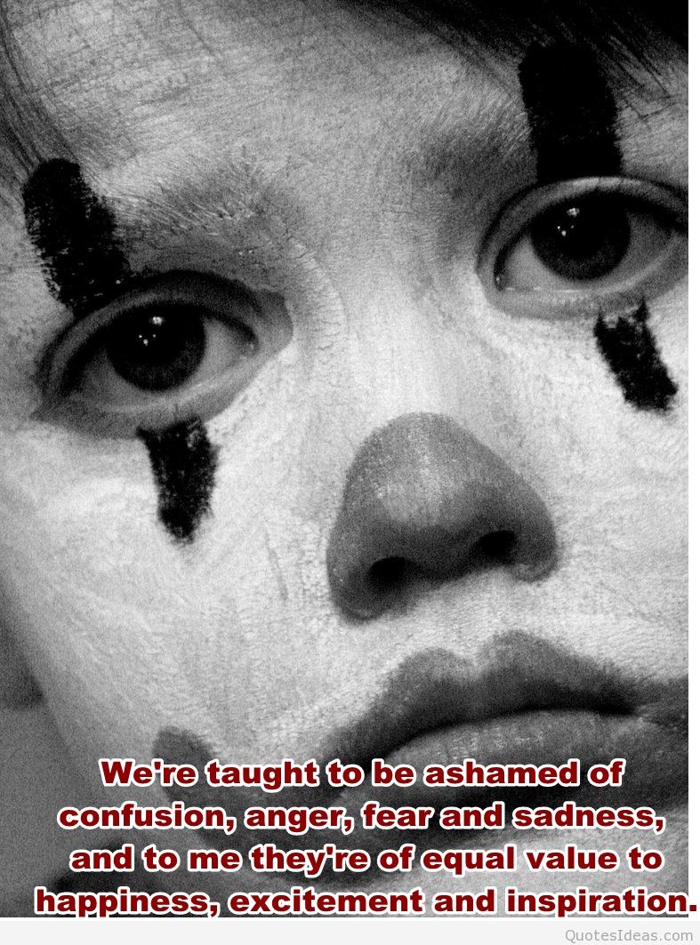 Sad Clown Quote On Picture - 787x1063 Wallpaper Sad Clown Quote On Picture - 787x1063 Wallpaper