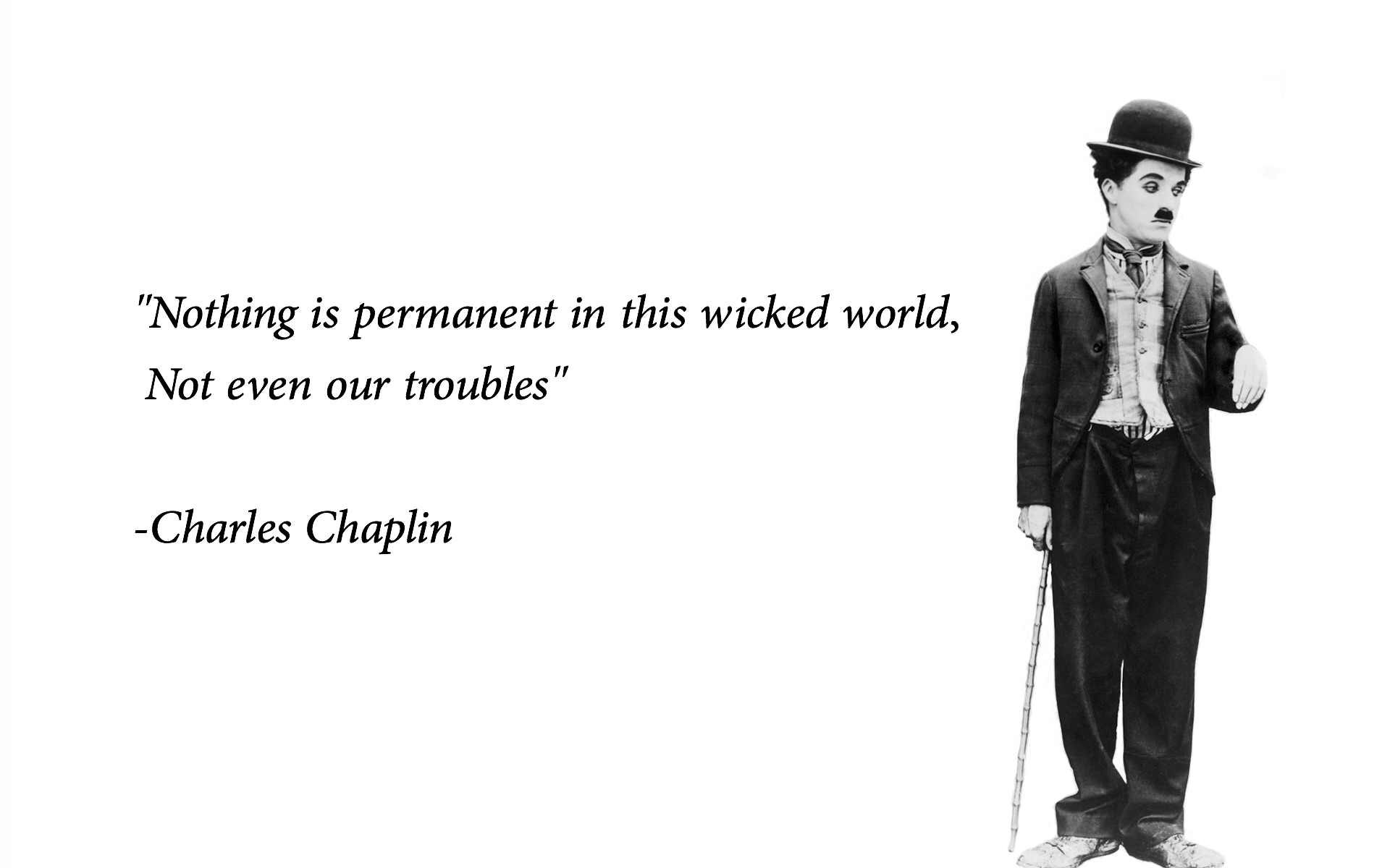 Great Thoughts Of Charlie Chaplin - HD Wallpaper 