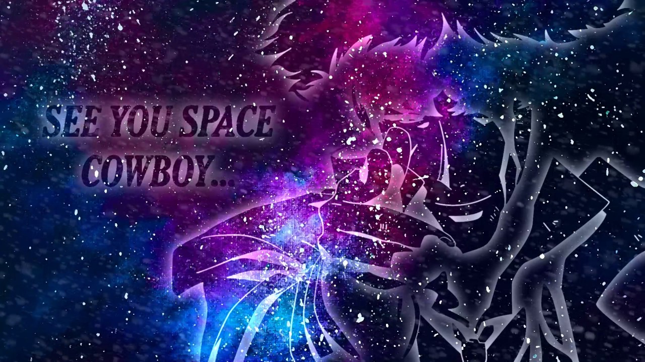 See You Space Cowboy - HD Wallpaper 
