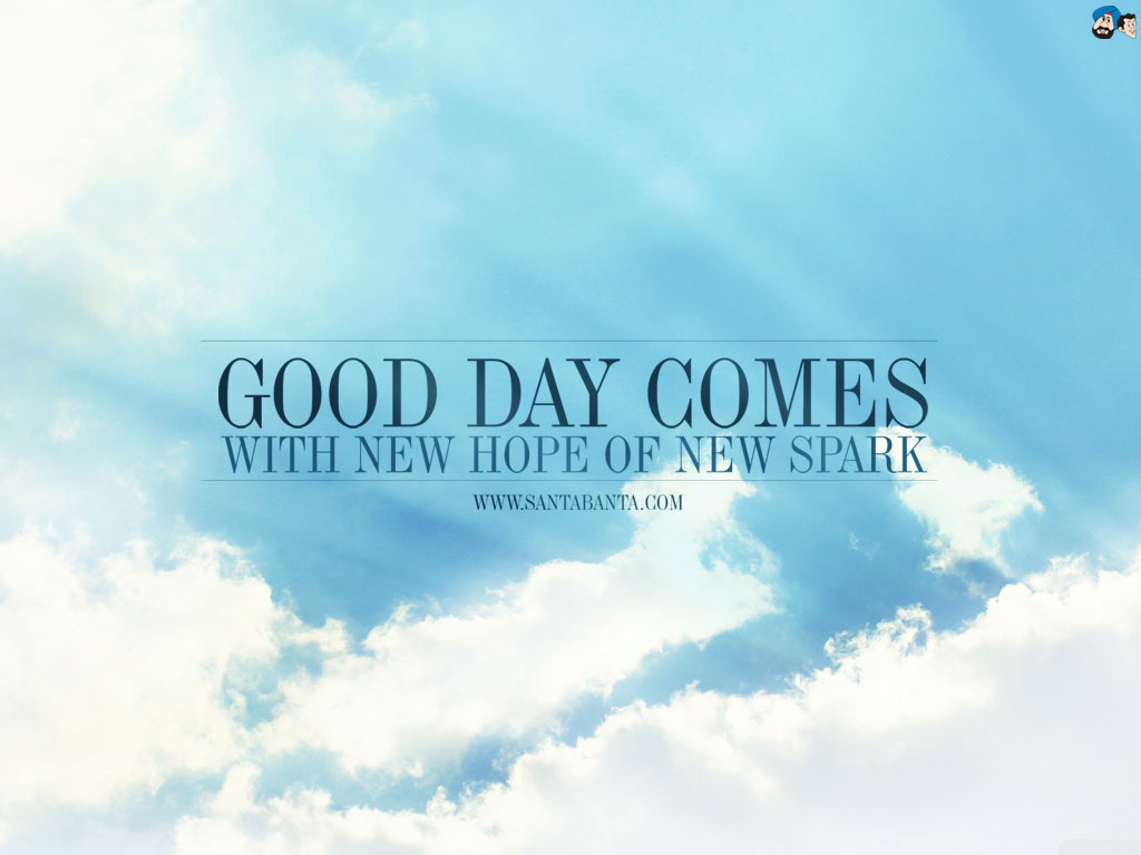 Good Day - Wish For New Day - HD Wallpaper 