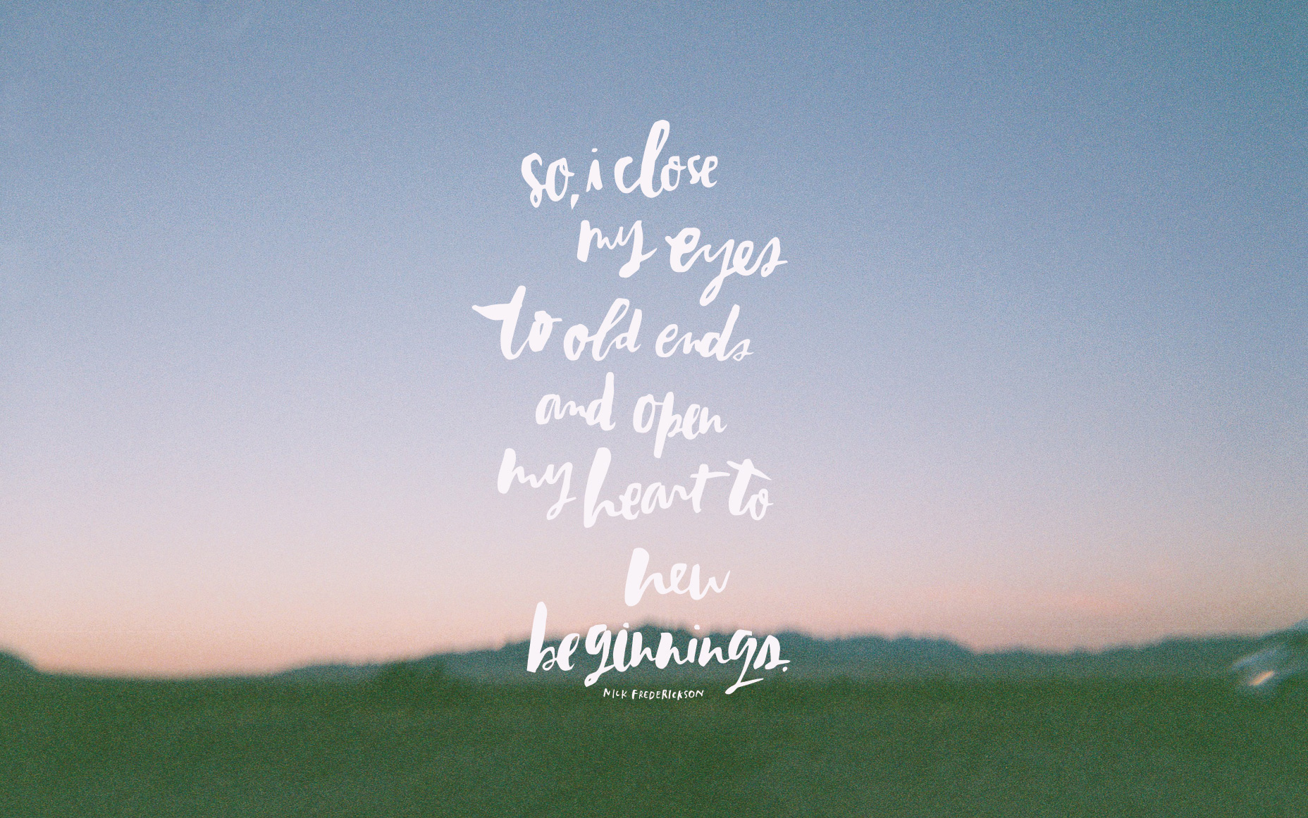 Your My New Beginning - 1856x1161 Wallpaper Your My New Beginning - 1856x1161 Wallpaper