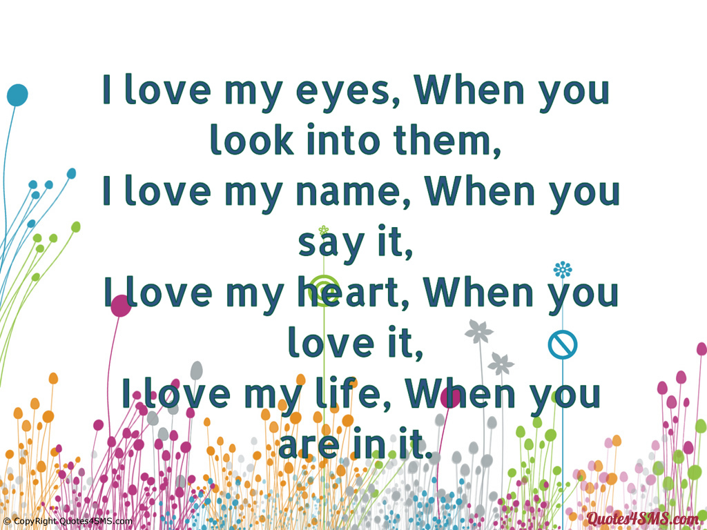 You Are My Life Quotes I Love My Life, When You Are - Sms Quotes For Life - HD Wallpaper 