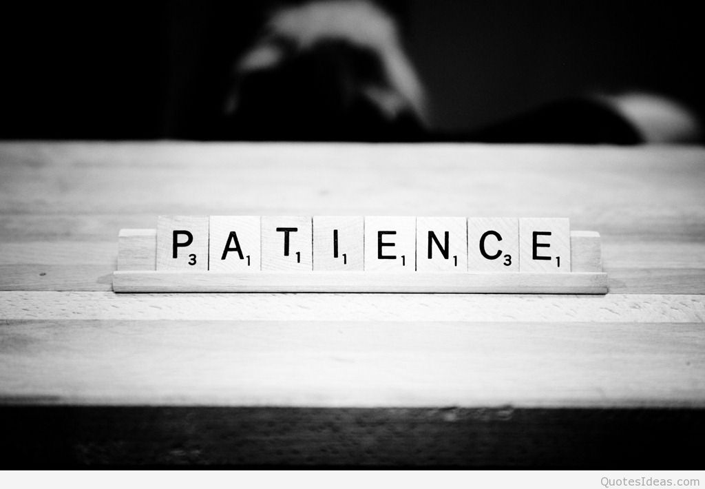 Wallpaper Patience Quote Hd New - Patience Quotes Wallpaper Hd - HD Wallpaper 