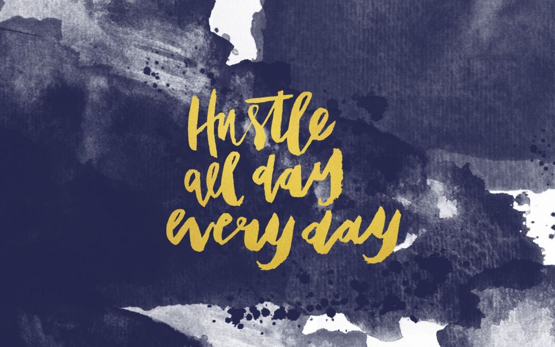 Positive Aesthetic Laptop - Hustle All Day Everyday - HD Wallpaper 