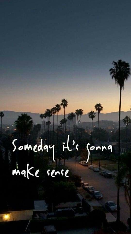 Someday Its Gonna Make Sense - HD Wallpaper 