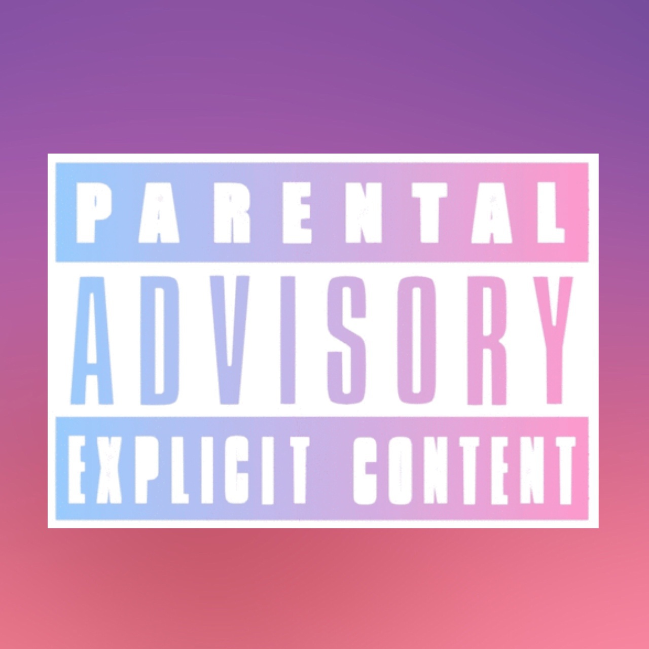 Parental Advisory, Explicit, And Advisory Image - Colorfulness - HD Wallpaper 