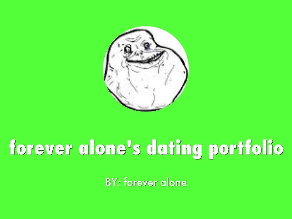Forever Alone S Dating Portfolio By - Forever Alone Meme - HD Wallpaper 