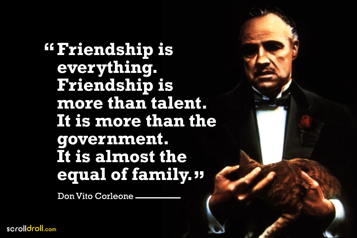 Friendship Is Everything - Friendship Is Everything Godfather - HD Wallpaper 