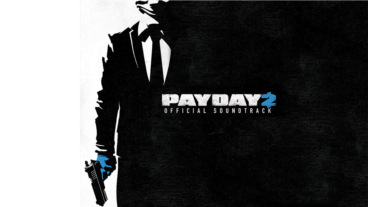 Payday 2 Soundtrack - HD Wallpaper 