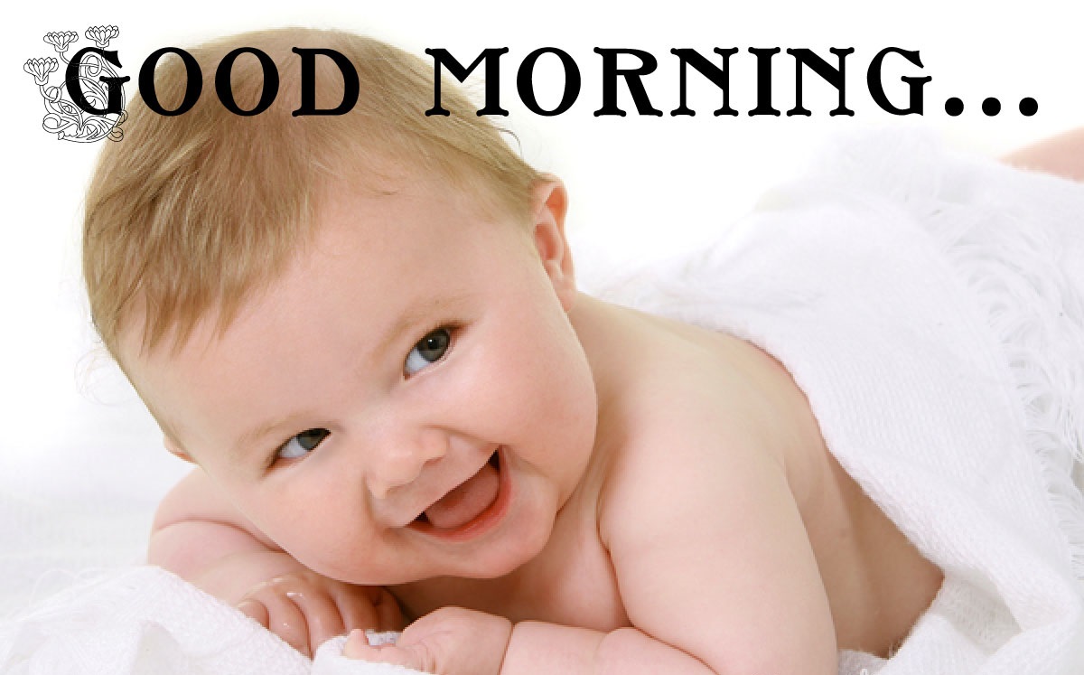 Baby Wishes Good Morning Image - Baby Good Morning Wish - HD Wallpaper 