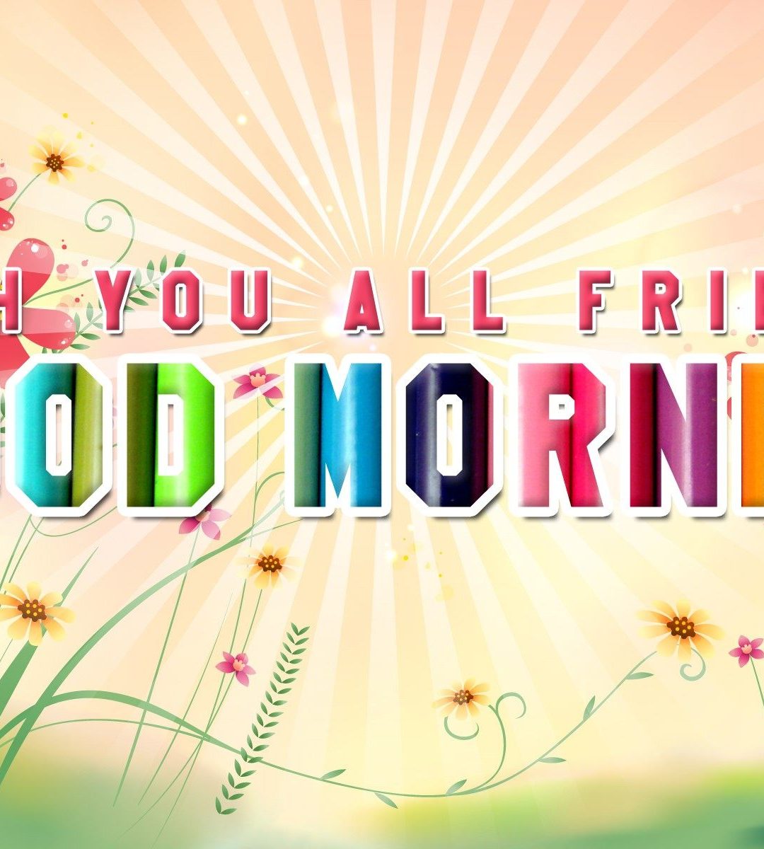 Friend Friendship Wishes Good Morning - HD Wallpaper 
