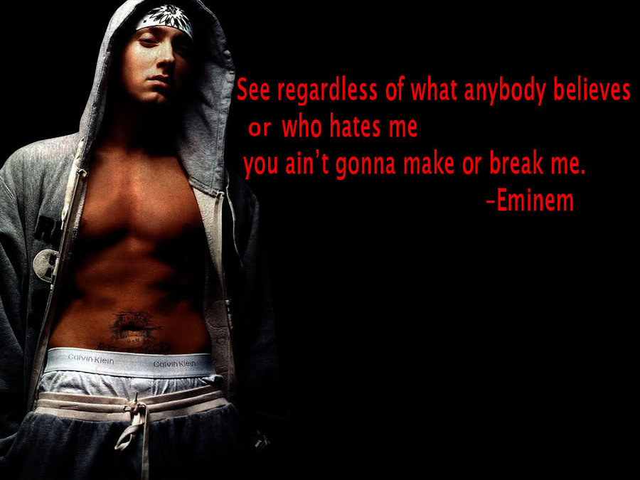 See Regardless Of What Anybody Believes Or Who Hates - Act Like Shit Dont Phase Me - HD Wallpaper 